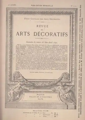 Union Centrale des Arts Decoratifs (Ed.) / Champier, Victor (rédacteur en chef): Revue des Arts Decoratifs - 10e  Année,  Nos. 9 - 10  -  Mars - Avril  1890. 