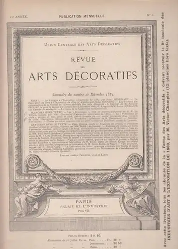 Union Centrale des Arts Decoratifs (Ed.) / Champier, Victor (rédacteur en chef): Revue des Arts Decoratifs - 10e  Année,  No. 6 -  Décembre 1889. 