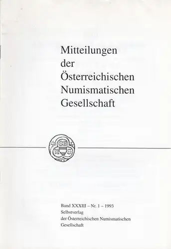 Schulz, Karl (Red.): Numismatische Gesellschaft Band XXXIII (33)   Nr. 1   1993.  Mitteilungen der Österreichischen Numismatischen Gesellschaft.  Inhalt:  Günther.. 