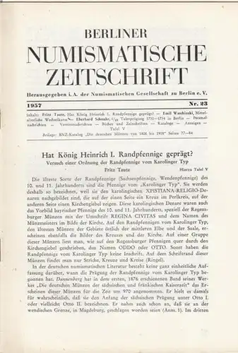 Numismatische Gesellschaft zu Berlin (Hrsg.) - Stamm, Herbert C. / Waldemar Wruck (Schriftltg.): Berliner Numismatische Zeitschrift. 1957 - Nr. 23.   Band II. 