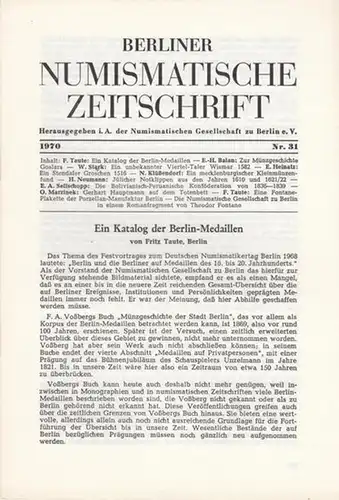 Numismatische Gesellschaft zu Berlin (Hrsg.) -  Fritz Taute  (Schriftltg.): Berliner Numismatische Zeitschrift. 1970 - Nr. 31.   Band III. 