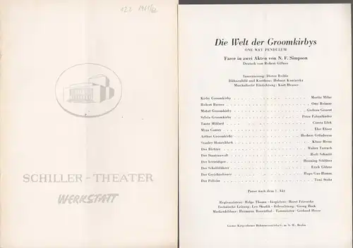 Schiller Theater Werkstatt, Spielzeit 1961 / 1962, Heft 122. 'Die Welt dee Groomkirbys' von N. F. Simpson. Insz.: Dieter Reible, musikalische Einrichtung: Kurt Heuser, mit:.. 