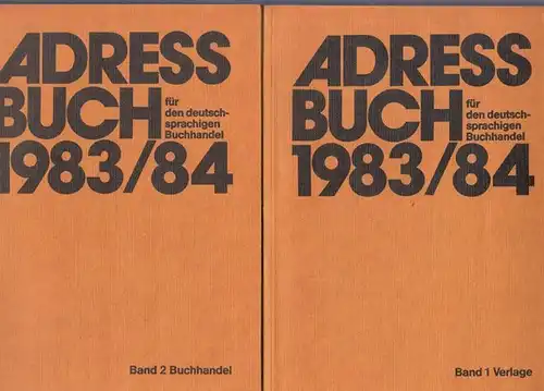 Buchhändler Vereinigung (Hrsg.): Adressbuch für den deutschsprachigen Buchhandel 1983 / 1984. Komplett in 2 Bänden. Band 1: Verlage. Band 2: Buchhandel. Buchhandels Adressbuch für die.. 