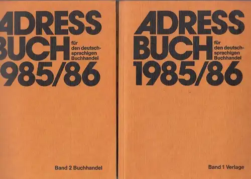 Buchhändler-Vereinigung (Hrsg.): Adressbuch für den deutschsprachigen Buchhandel 1985 / 1986. Komplett in 2 Bänden. Band 1: Verlage. Band 2: Buchhandel. Buchhandels-Adressbuch für die Bundesrepublik Deutschland...