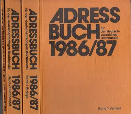 Buchhändler Vereinigung (Hrsg.): Adressbuch für den deutschsprachigen Buchhandel 1986 / 1987. Komplett in 3 Bänden. Band 1: Verlage. Band 2: Buchhandel. Band 3: Organisationen. Buchhandels.. 