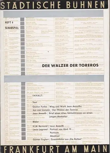 Städtische Bühnen Frankfurt am Main, Schauspiel, Heft  6.  Hrsg.: Generalintendant Buckwitz, Harry: Der Walzer des Toreros. Spielzeit 1957 / 1958. Inszenierung: Arno Assmann...