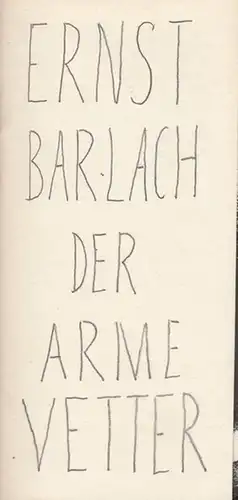 Berliner Ensemble, Leitung Wekwerth, Manfred.   Barlach, Ernst: Der arme Vetter.  Regie Marquardt, Fritz / Hammer, Ellen.  Bühne / Kostüm Stein, Matthias.. 