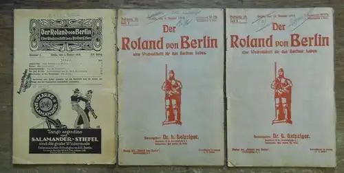 Roland von Berlin. - Leipziger, Leo (Hrsg.): Der Roland von Berlin. 1914, Jahrgang 12, komplett mit 53 Heften. Eine Wochenschrift für das Berliner Leben. Aus...