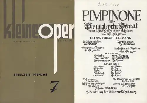 Kleine Oper Berlin.   Intendanz Udo Esselun.   Telemann, Georg Phillip: Pimpinone oder die ungleiche Heirat. Spielzeit 1964 / 1965. Programmheft der Kleinen.. 