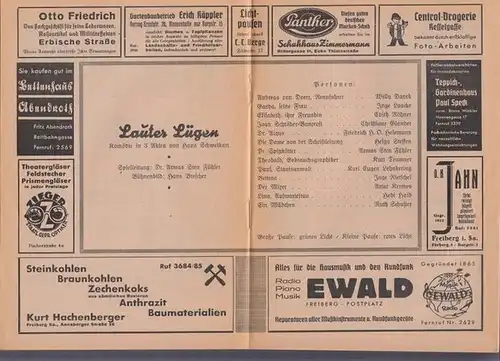 Stadttheater Freiberg / Sachsen. - Intendanz: Ernst Lüsenhop. - Hans Schweikart: Lauter Lügen. Programmheft des Stadttheaters Freiberg. Insz.: Armas Sten Fühler, mit u. a.: Inge Laacke, Kurt Teumner, Willy Danek, Inge Rietschel, Christiane Glander.