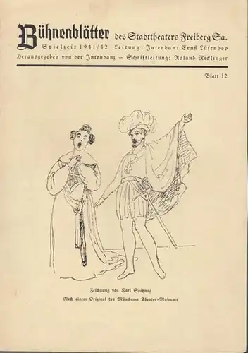 Stadttheater Freiberg / Sachsen.   Intendanz: Ernst Lüsenhop.   Manfred Rößner: Karl III. und Anna von Österreich. Spielzeit 1941 / 1942, Blatt 12.. 