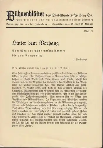 Stadttheater Freiberg / Sachsen. - Intendanz: Ernst Lüsenhop. - Paul van der Hurk: Wandlungen der Liebe. Spielzeit 1941 / 1942. Bühnenblätter des Stadttheaters Freiberg /...