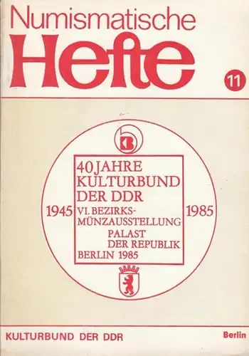 Numismatische Hefte.   Gerhard Gierow (Red.)     Bernd Lohaus / Hermann Malchow / Dieter Engelmann / Wolfgang Fried / Lothar Tewes.. 