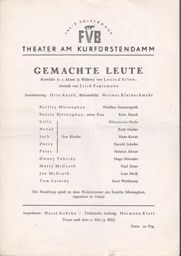 Berlin. - Theater am Kurfürstendamm. - Hans Wölffer (Direktion). - Louis d ' Alton: Gemachte Leute. Spielzeit 1952 / 1953. Insz.: Otto Kurth. Mit u...