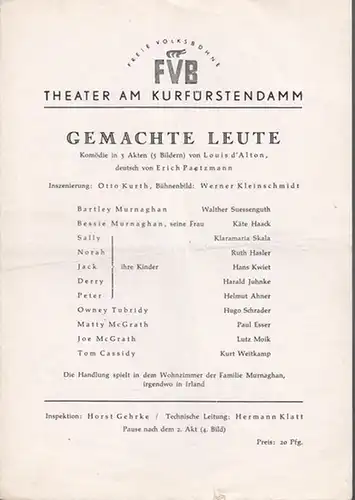 Gemachte Leute. Spielzeit 1952 / 1953. Insz.: Otto Kurth. Mit u. a.: Walther Suessenguth, Käte Haack, Klaramaria Skala, Harald Juhnke, Lutz Moik, Hans Kwiet. / Zum Stück
