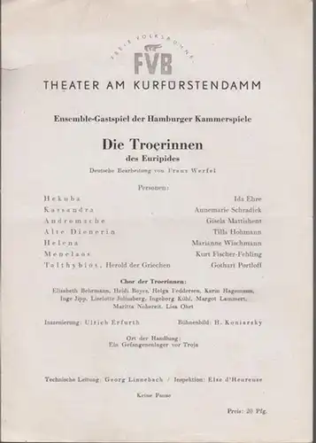 Berlin. - Theater am Kurfürstendamm. - Hans Wölffer- Direktion (Hrsg.). - Euripides: Die Troerinnen. Spielzeit 1952 / 1953. Ensemblegastspiel der Hamburger Kammerspiele. Deutsche Bearbeitung: Franz...