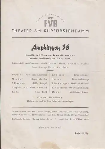 Berlin. - Theater am Kurfürstendamm. - Hans Wölffer- Direktion (Hrsg.). - Jean Giraudoux: Amphitryon 38. Spielzeit 1952 / 1953. Insz.: Ernst Karchow. Mit u. a.:...