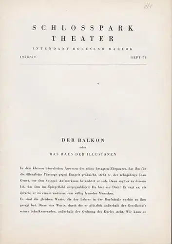 Berlin Schloßparktheater.   Boleslaw Barlog (Intendanz) .   Jean Genet: Der Balkon. Spielzeit 1958 / 1959, Heft 78. Inszenierung: Hans Lietzau. Mit u.. 