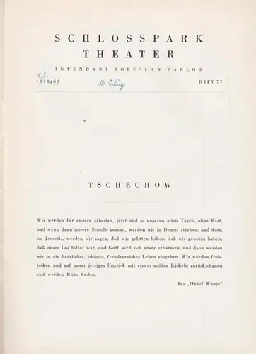 Berlin Schloßparktheater.   Boleslaw Barlog (Intendanz) .   Anton Tschechow (Cechov): Onkel Wanja. Spielzeit 1958 / 1959, Heft 77. Inszenierung: Boleslaw Barlog. Mit.. 