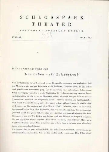 Berlin Schloßparktheater.   Boleslaw Barlog (Intendanz): Der Abstecher (Martin Walser) / Das Orchester (Jean Anouilh). Spielzeit 1961 / 1962, Programmheft Nr. 107. Inszenierung: Harry.. 