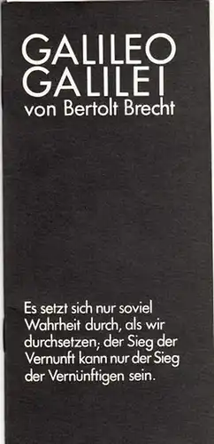 Berliner Ensemble Am Schiffbauerdamm. - Brecht, Bertolt. - Musik: Eisler, Hanns: Galileo Galilei. Spielzeit 1978.  Leitung    Wekwerth, Manfred.   Regie...