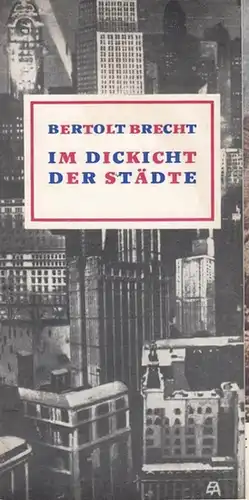 Im Dickicht der Städte. Der Kampf zweier Männer in der Riesenstadt Chicago.  Spielzeit 1971.   Leitung   Regie Berghaus, Ruth.. 