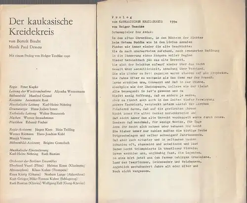 Der kaukasische Kreidekreis.  Spielzeit 1990.  Leitung   Regie Kupke, Peter / Westermann, Aljoscha.    Dramaturgie Irmer, H.J.  Kostüm.. 