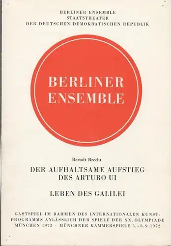 Der aufhaltsame Aufstieg des Arturo Ui / Leben des Galilei.  Gastspiel im Rahmen des  Internationalen Kunstprogramms anlässlich der Spiele der XX. Olympiade Müchnen.. 