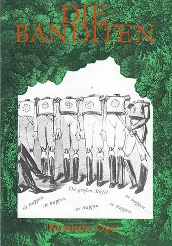 Berlin, Komische Oper. - Offenbach, Jacques. - Meilhac, Henri und Halevy Ludovic: Die Banditen.  Spielzeit  1989 / 1990.  Inszenierung  Kupfer, Harry.  Dramaturgie Schmidt, Eberhard.    Musikalische Leitung  Haell, Roberto / Kamptz, Christoph Albrecht von