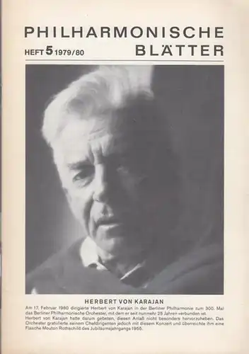 Berliner Philharmoniker: Philharmonische Blätter. Heft 5.   Spielzeit  1979 / 1980. Vorschau März / April. Mit  Karajan, Herbert von. Aus dem Inhalt:.. 