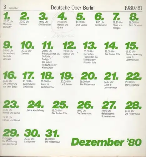 Berlin, Deutsche Oper: Spielzeit  1980 / 1981. Vorschau : Hänsel und Gretel Musik von Engelbert Humperdinck mit Gerd Feldhoff, Janis, Martin, Ruthild Engert, Barbara.. 