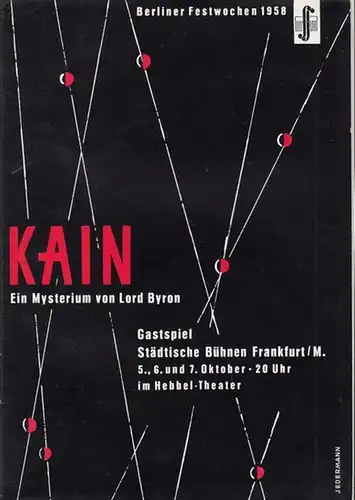 Berlin Hebbel   Theater.   Rudolf Külüs (Intendant).   Berliner Festwochen.   Lord Byron: Kain. Spielzeit 1957 / 1958. Gastspiel der.. 