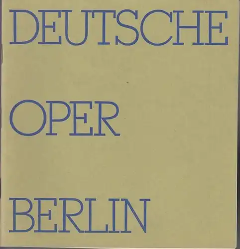 Berlin, Deutsche Oper. - Steinbeck, Dietrich: Deutsche Oper. Cavalleria Rusticana / Der Bajazzo. Spielzeit 1972 / 1973, Heft 9. Zu 1) Inszenierung: Nikolaus Sulzberger. Mit: Annabelle Bernard, Franco Tagliavini, Linda Matousek, Gerd Feldgoff, Anita Freita