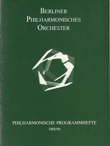 Berliner Philharmoniker: Philharmonische Programmhefte 1989 / 1990.  Heft  30. Dirigent: Mariss Jansons. Solist: Dimitris Sgouros. Musik: Modest Mussorgsky (Eine Nacht auf dem kahlen.. 
