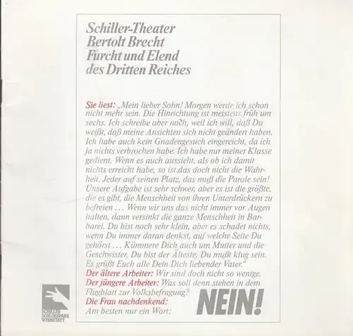 Furcht und Elend des Dritten Reiches. 11 Szenen.  Inszenierung Treutsch, Hermann.  Bühne Holzapfel, Bernd.  Kostüme   Autenrieth, Nora. Dramaturgie Engeroff, Klaus.. 