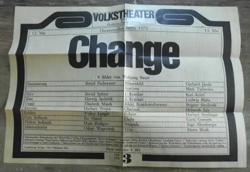 Volkstheater Wien.   Bauer, Wolfgang. Theatertreffen Berlin: Change. 9 Bilder. Spielzeit 1969 / 1970, Nr. 3 . Inszenierung Fischerauer, Bernd. Bühne Janda, Gerhard.. 