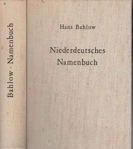 Bahlow, Hans: Niederdeutsches Namenbuch. 