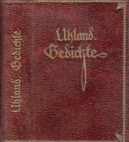 Uhland, Ludwig: Ausgewählte Gedichte. 