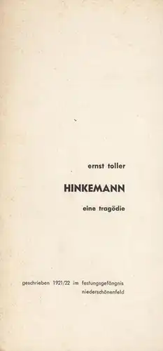 Studentenbühne des theaterwissenschaftlichen Instituts der Freien Universität Berlin.   Toller, Ernst.  Eine Tragödie.  Geschrieben 1921 / 1922 im Festungsgefängnis Niederschönenfeld: Hinkemann. Eine.. 