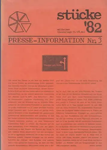 Mülheimer Theatertage 15. - 28. Mai `82. Theater an der Ruhr. Presse - Information Nr. 3: Stücke `82. Mülheimer Theatertage 15. - 28. Mai 1982...