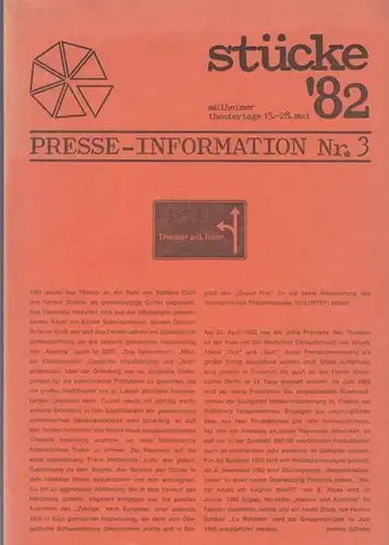 Mülheimer Theatertage 15.   28. Mai `82. Theater an der Ruhr. Presse   Information Nr. 3: Stücke `82. Mülheimer Theatertage 15.. 