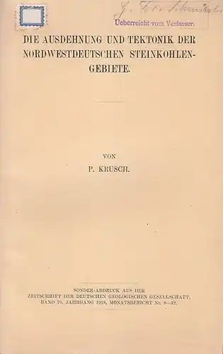 Krusch, P: Die  Ausdehnung und Tektonik der nordwestdeutschen Steinkohlengebiete. (Sonder-Abdruck aus der Zeitschr.  der  Dt. Geolog. Gesellschaft, Band 70,  Jahrgang 1918,  Monatsbericht Nr. 8-12). 