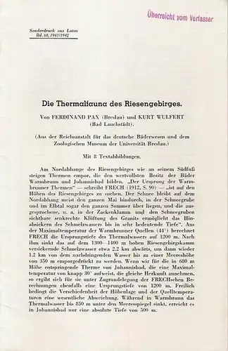 Pax, Ferdinand / Kurt Wulfert: Die Thermalfauna des Riesengebirges.  Aus der Reichsanstalt für das deutsche Bäderwesen und dem Zoolog. Museum der Univ. Breslau  (Sonderdruck aus Lotos Bd. 88 1941/1942). 