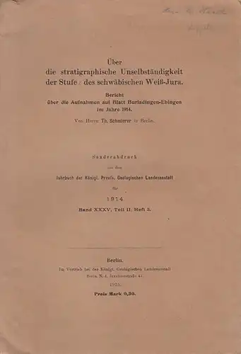 Schmierer, Th: Über die stratigraphische Unselbständigkeit  der Stufe E des schwäbischen Weiß Jura.  Bericht über die Aufnahmen  auf Blatt Burladingen Ebingen im.. 