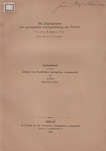 Grupe, O: Die Einzelphasen der saxonischen Gebirgsbildung am Deister.  (Sonderabdruck aus dem Jahrbuch der  Preußischen  Geologischen Landesanstalt für 1926, Band XLVII,  Heft 1). 
