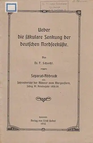 Schucht, F: Ueber die säkulare Senkung der deutschen Nordseeküste. (Separat-Abdruck aus:  Jahresbericht der Männer vom Morgenstern, Jahrg.   XI, Vereinsjahr 1908/09). 