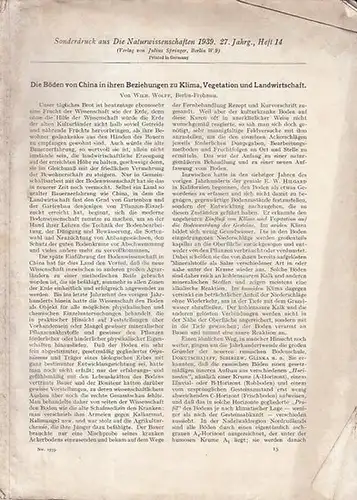 Wolff, Wilh: Die Böden von China in ihren Beziehungen zu Klima, Vegetation und Landwirtschaft. (Sonderdruck aus "Die Naturwissenschaften"  1939. 27. Jahrg., Heft 14 und Heft 15). 