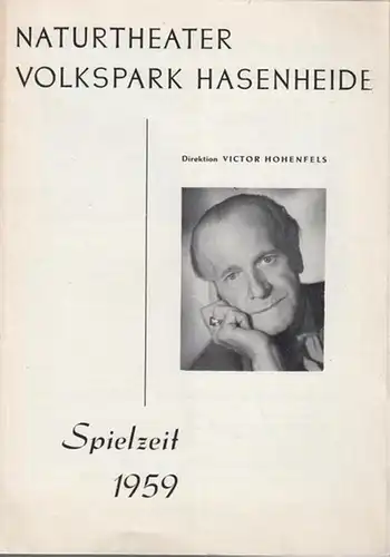 Berlin, Naturtheater Volkspark Hasenheide.   Brandon Thomas.   Direktion: Victor Hohenfels: Charleys Tante. Spielzeit 1959. Programmheft Naturtheater Volkspark Hasenheide. Inszenierung: Franz H. Braun.. 