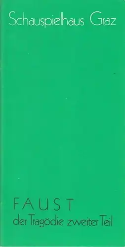 Faust. Der Tragödie zweiter Teil.   Spielzeit 1980 / 1981. Neuinszenierung.   Intendant Nemeth, Carl Dr.  Schauspieldirektor Hauer, Rainer Dr.  Inszenierung.. 