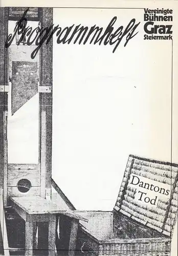 Dantons Tod. Spielzeit 1982 / 1983.   Intendant Nemeth, Carl Dr.  Inszenierung Schildknecht, K.J.   Bühne  Heger, H.M.. 